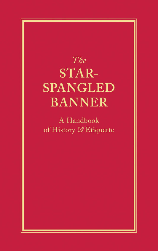 The Star-Spangled Banner, a History in Hardback