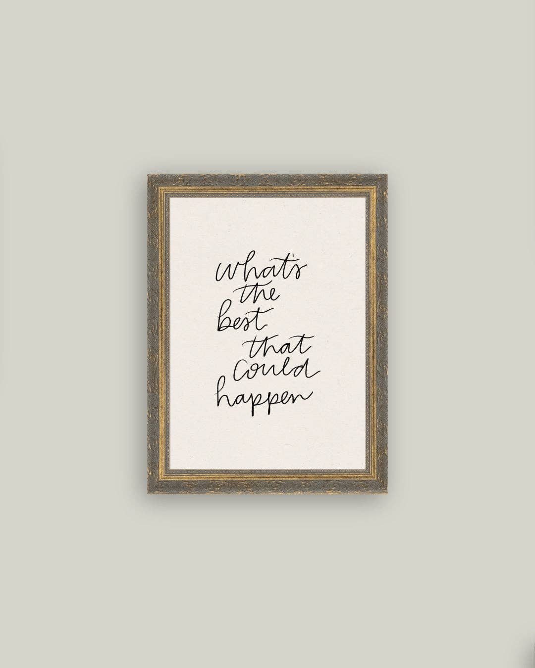 What's The Best That Could Happen Framed Antique Style Art