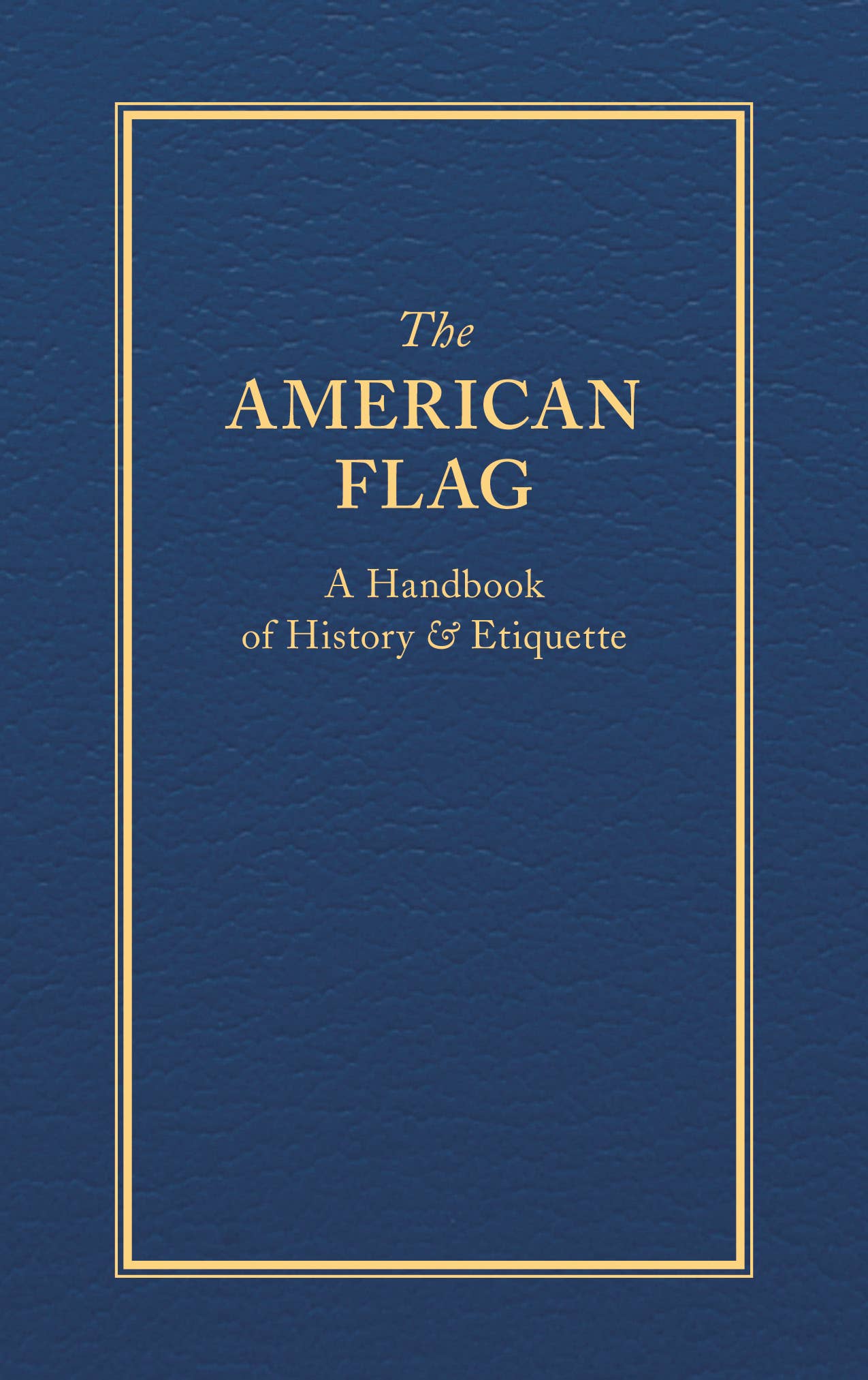 The American Flag, a History in Hardback