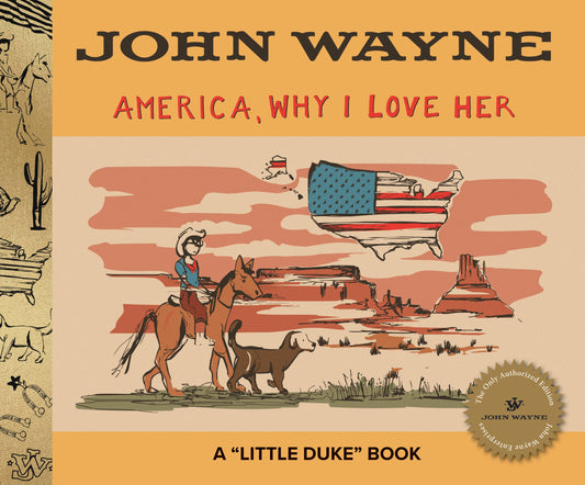 America, Why I Love Her by John Wayne