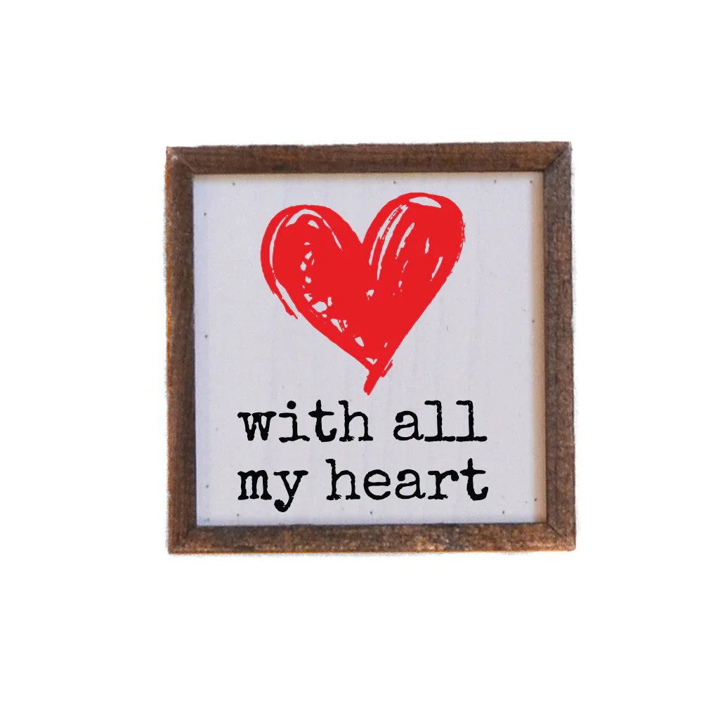 With All My Heart Wall Art