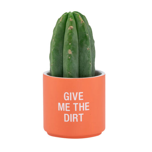 Give me the Dirt Planter